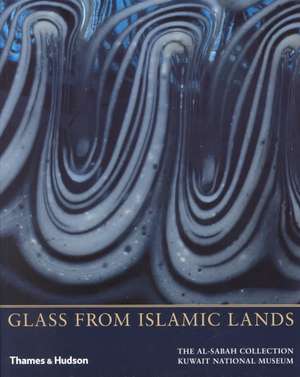 Glass from Islamic Lands de Stefano Carboni