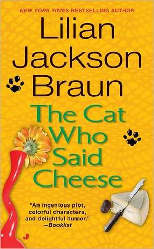 The Cat Who Said Cheese de Lilian Jackson Braun