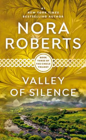 Valley of Silence de Nora Roberts