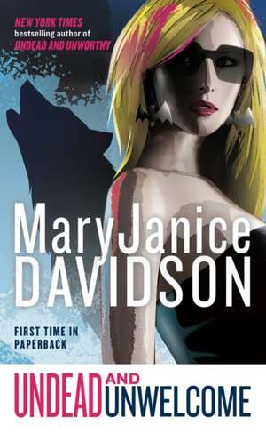 Undead and Unwelcome de MaryJanice Davidson