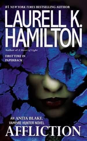 Affliction de Laurell K. Hamilton