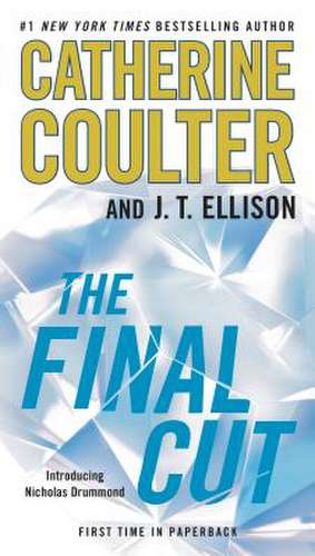 The Final Cut de Catherine Coulter