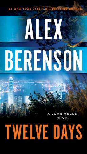 Twelve Days de Alex Berenson