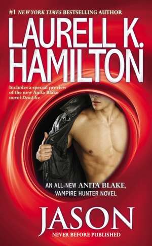 Jason: An Anita Blake, Vampire Hunter Novel de Laurell K. Hamilton