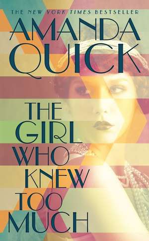 The Girl Who Knew Too Much de Amanda Quick