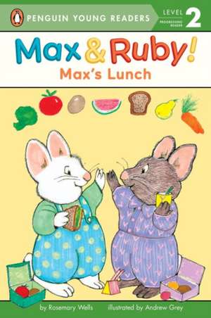 Max's Lunch de Rosemary Wells