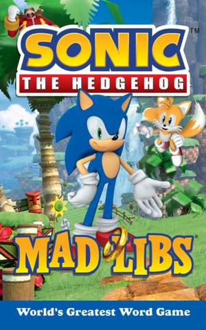 Sonic the Hedgehog Mad Libs de Rob Valois