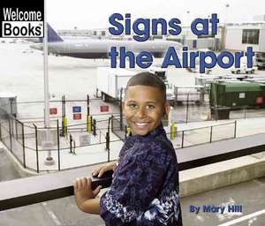 Signs at the Airport de Mary Hill