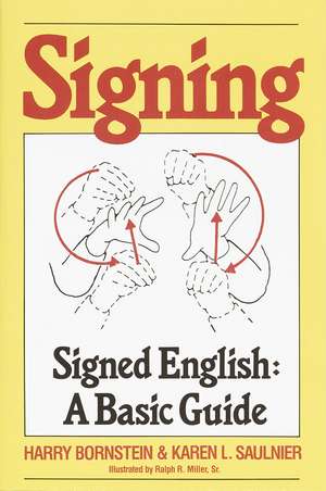 Signing: A Basic Guide de Harry Bornstein