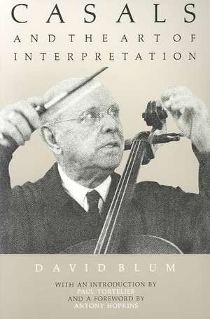 Casals Art of Interpret de Blum