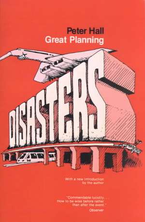 Great Planning Disasters (Paper) de Hall