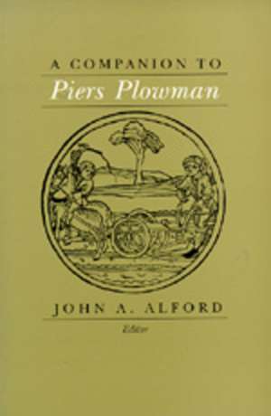 A Companion to Piers Plowman (Paper) de John A. Alford