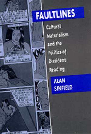 Faultlines – Cultural Materialism & the Politics of Dissident Reading (Paper) de Alan Sinfield