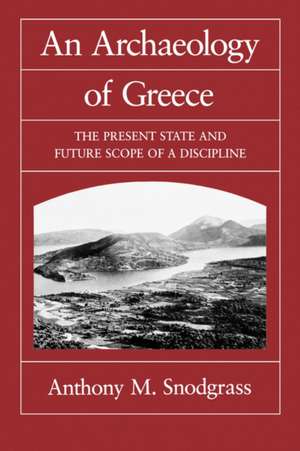 An Archaeology of Greece (Paper) de Snodgrass