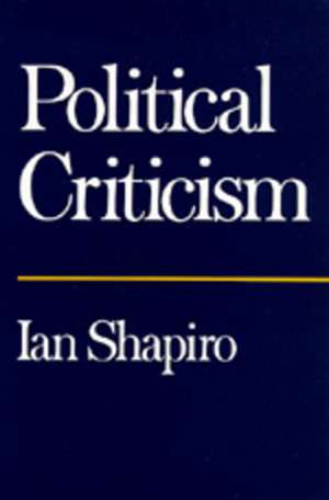 Political Criticism (Paper) de Ian Shapiro