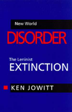 New World Disorder de Ken Jowitt