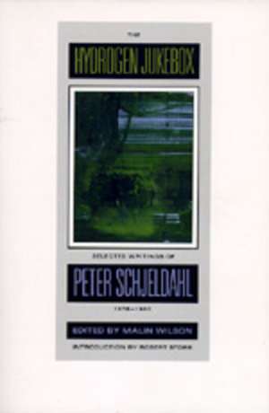 The Hydrogen Jukebox – Selected Writings of Peter Schjeldahl, 1978–1990 (Paper) de Peter Schjeldahl