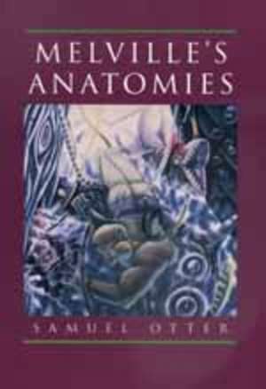 Melvilles Anatomies (Paper) de Samuel Otter