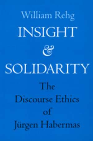 Insight and Solidarity de William Rehg