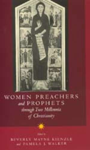 Women Preachers & Prophets through Two Millenia of Christianity (Paper) de Beverly Mayne Kienzle