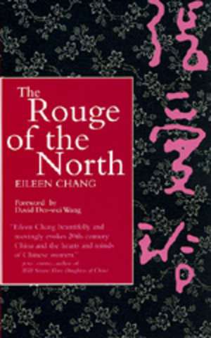 Rouge of the North (Paper) de Eileen Chang