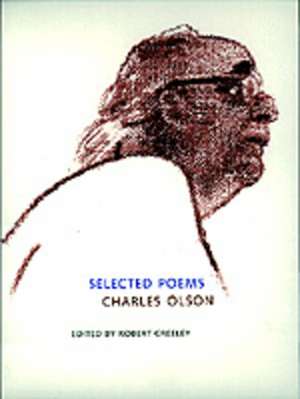 Selected Poems de Charles Olson