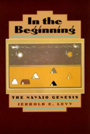 In the Beginning de Jerrold E. Levy
