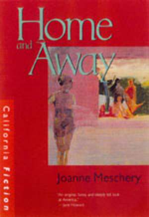 Home & Away de Joanne Meschery