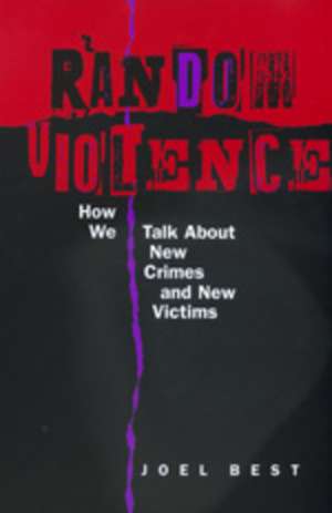Random Violence de Joel Best