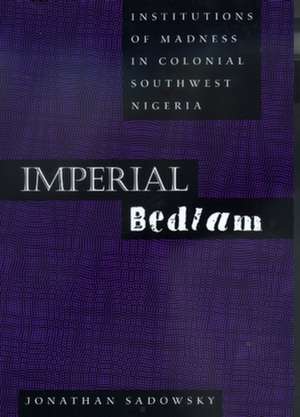 Imperial Bedlam de Jonathan Sadowsky