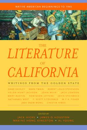 The Literature of California V 1 – Native American Beginnings to 1945 de Jack Hicks