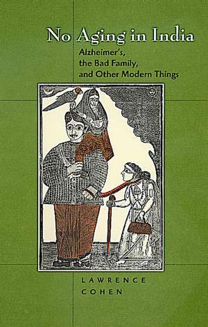 No Aging in India de Lawrence Cohen