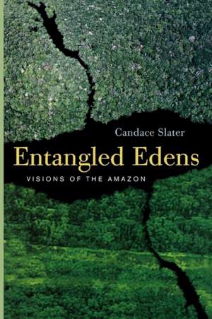 Entangled Edens de Candace Slater