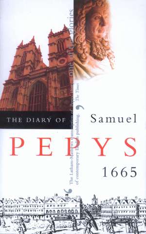 The Diary of Samuel Pepys: 1665 de Samuel Pepys