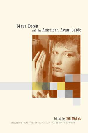 Maya Deren & the American Avant Garde de Bill Nichols