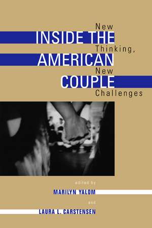 Inside the American Couple – New Thinking, New Challenges de Marilyn Yalom