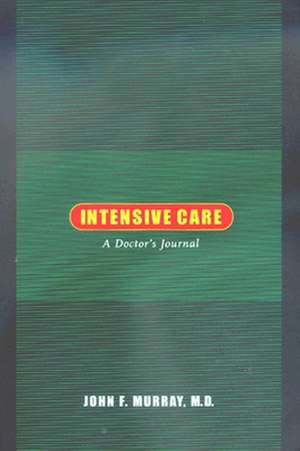 Intensive Care de John F. Murray