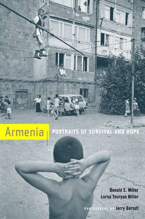 Armenia – Portraits of Survival and Hope de Donald E. Miller