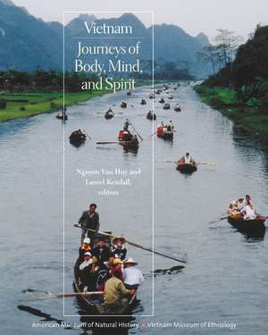 Vietnam – Journeys of Body, Mind & Spirit de Nguyen Van Huy