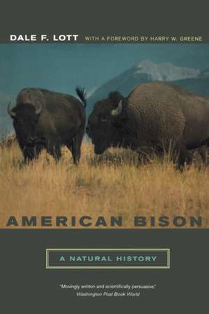 American Bison – A Natural History de Dale F. Lott