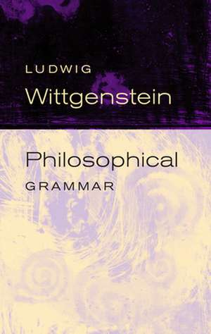 Philosophical Grammar de Ludwig Wittgenstein