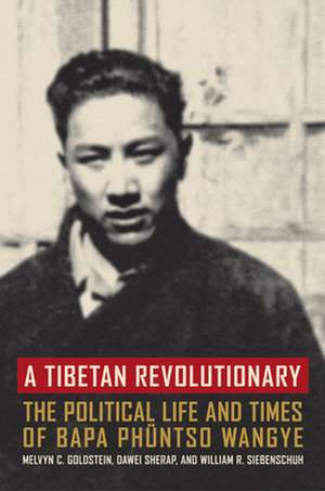 A Tibetan Revolutionary – The Political Life and Times of Bapa Phuntso Wangye de Melvyn C Goldstein