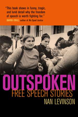 Outspoken – Free Speech Stories de Nan Levinson