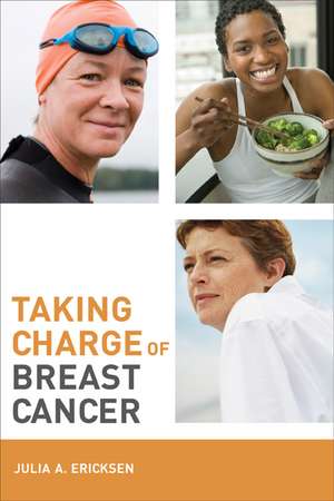 Taking Charge of Breast Cancer de Julia A Ericksen