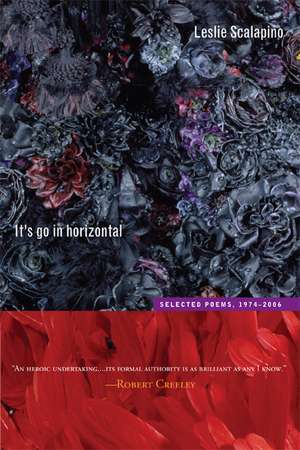 It′s go in Horizontal – Selected Poems, 1976–2006 de Leslie Scalapino