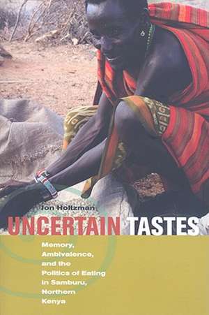 Uncertain Tastes de Jon Holtzman