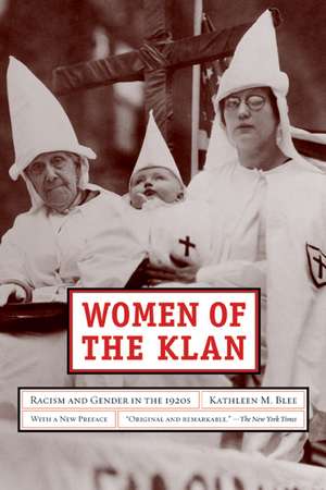 Women of the Klan – Racism and Gender in the 1920′s With a New Preface de Kathleen M. Blee