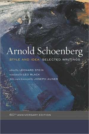 Style and Idea: Selected Writings de Arnold Schoenberg