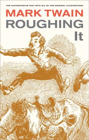 Roughing It de Mark Twain