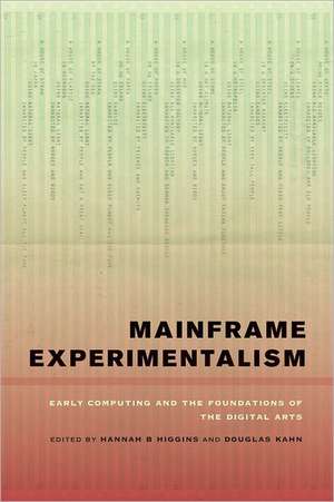 Mainframe Experimentalism de Hannah Higgins